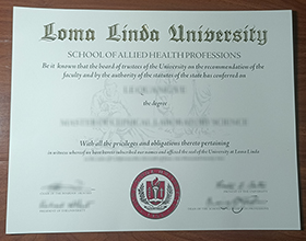 罗马琳达大学毕业证-Loma Linda University diploma